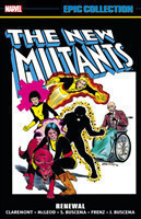 New Mutants Epic Collection: Renewal