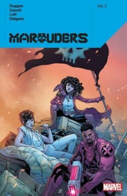 Marauders By Gerry Duggan Vol. 3