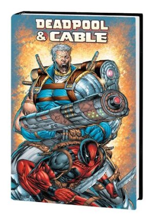 Deadpool & Cable Omnibus (New Printing)