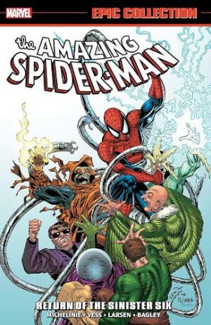 Amazing Spider-Man Epic Collection: Return of The Sinister Six (New Printing)