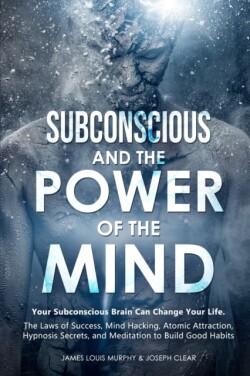 Subconscious and the Power of the Mind