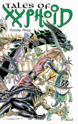 Tales of Xyphoid Volume 3 Hardcover