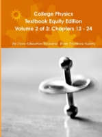 College Physics Textbook Equity Edition Volume 2 of 3: Chapters 13 - 24