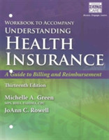 Student Workbook for Green's Understanding Health Insurance: A Guide to Billing and Reimbursement, 13th