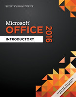 Shelly Cashman Series� Microsoft� Office 365 & Office 2016