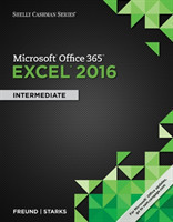 Shelly Cashman Series® Microsoft® Office 365 & Excel 2016