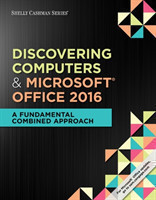 Shelly Cashman Series Discovering Computers & Microsoft�Office 365 & Office 2016