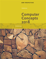 New Perspectives on Computer Concepts 2018: Introductory