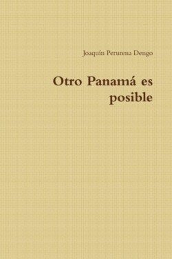 Otro Panama Es Posible