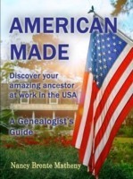 American Made: Discover Your Amazing Ancestor at Work in the USA
