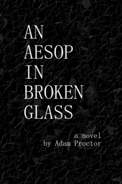 Aesop in Broken Glass