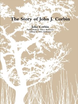 Story of John J. Corbin