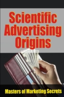 Scientific Advertising Origins