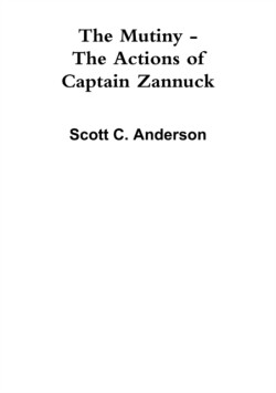 Mutiny - The Actions of Captain Zannuck