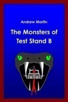 Monsters of Test Stand B