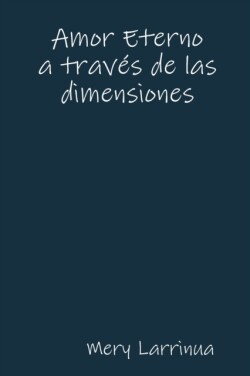 Amor Eterno a través de las dimensiones