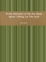 Torah Gematria of the Set-Apart Spirit- Lifting Up the Eyes