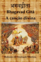 Bhagavad Gita. A Cancao Divina