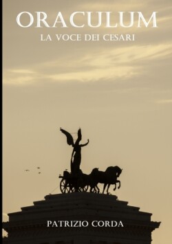 Oraculum. La Voce Dei Cesari