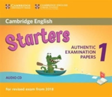 Cambridge English Starters 1 for Revised Exam from 2018 Audio CD Authentic Examination Papers from Cambridge English Language Assessment