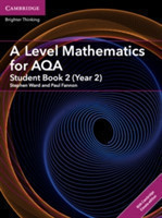 A Level Mathematics for AQA Student Book 2 (Year 2) with Digital Access (2 Years)