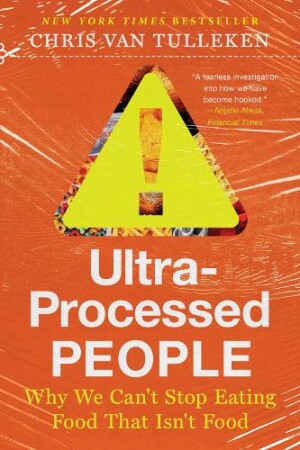 Ultra-Processed People