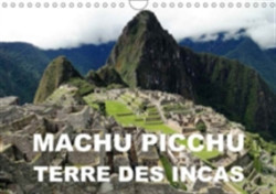 Machu Picchu - Terre Des Incas 2018