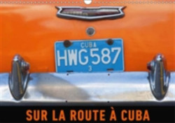 Sur La Route a Cuba 2018