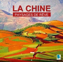 Paysages De Reve - La Chine 2018