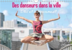 Des Danseurs Dans La Ville L'Xil Et Le Mouvement 2018