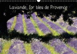 Lavande, L'or Bleu De Provence 2018