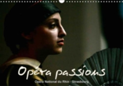 Opera Passions Opera National Du Rhin - Strasbourg 2018