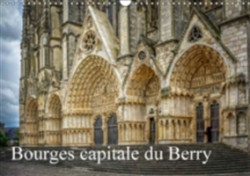 Bourges, Capitale Du Berry 2018