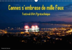 Cannes S'embrase De Mille Feux 2018