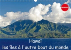 Hawai Les Iles a L'autre Bout Du Monde 2018