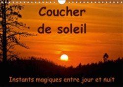 Coucher De Soleil Instants Magiques Entre Jour Et Nuit 2018
