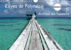 Reves De Polynesie Archipel Des Tuamotu 2018