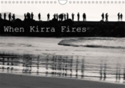 When Kirra Fires 2018