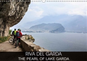 Riva Del Garda - the Pearl of Lake Garda 2018