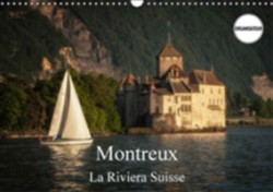 Montreux, La Riviera Suisse 2018