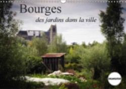 Bourges, Des Jardins Dans La Ville 2018