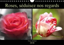 Roses, Seduisez Nos Regards 2018