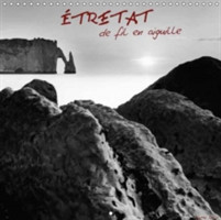 Etretat, De Fil En Aiguille 2018