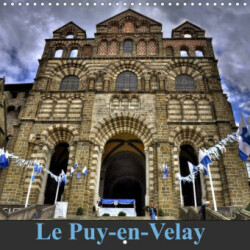 Le Puy-en-Velay (Calendrier mural 2023 300 × 300 mm Square)