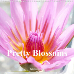 Pretty Blossoms (Wall Calendar 2023 300 × 300 mm Square)