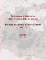 Conoscere Il Territorio: Arte e Storia Delle Madonie. Studi in Memoria Di Nico Marino, Vol. II