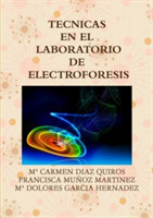 Tecnicas En El Laboratorio de Electroforesis