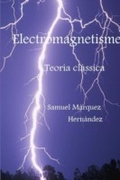 Electromagnetisme. Teoria Classica