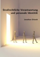 Strafrechtliche Verantwortung Und Personale Identitat