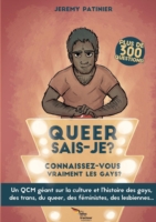 Queer Sais-Je ? Version Gay - Connaissez-Vous Bien La Culture Gay, Lesbienne, Trans, Queer Et Feministe ?